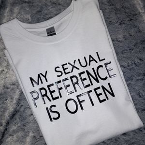 PREFERENCE IS OFTEN Adult Unisex Ts